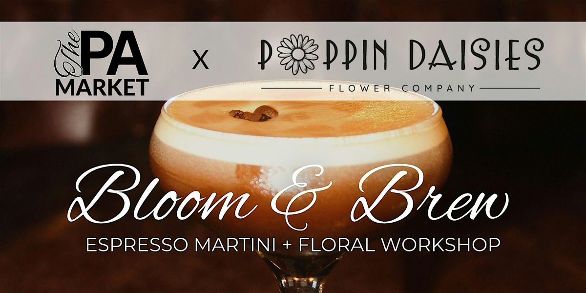 Bloom & Brew with Poppin' Daisies Flower Co.