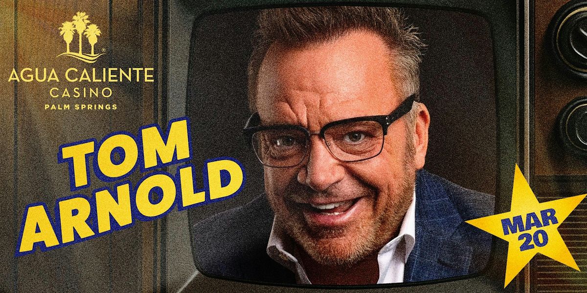 Tom Arnold Comedy Show