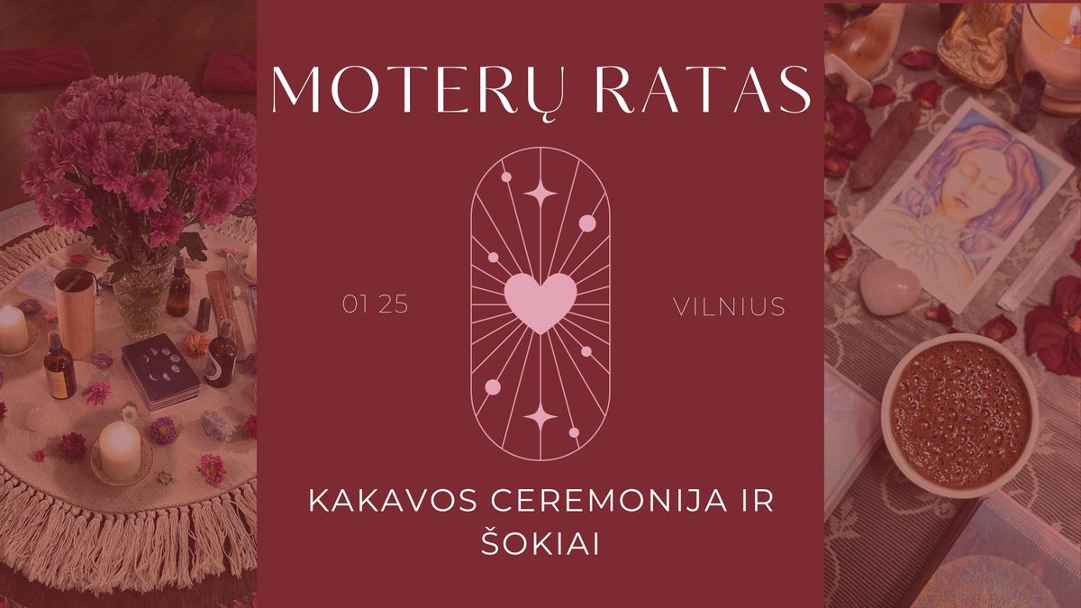 Moter\u0173 ratas: kakavos ceremonija ir \u0161okiai