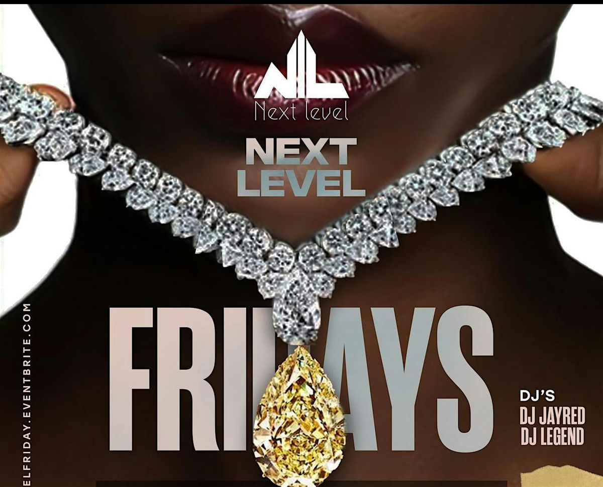 NEXT LEVEL FRIDAYS DC | HipHop; AfroBeats; Dancehall; French Music;R&BSOCA