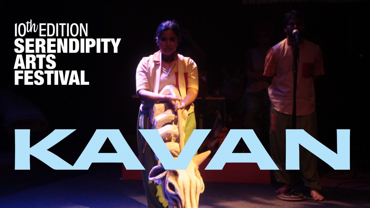 Kavan by Serendipity Arts Festival