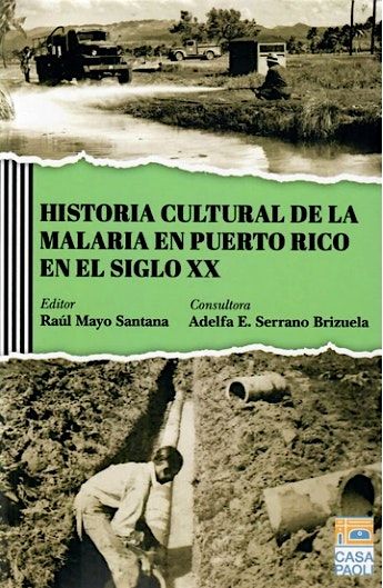 Conversatorio Historia cultural de la malaria en Puerto Rico en el siglo **