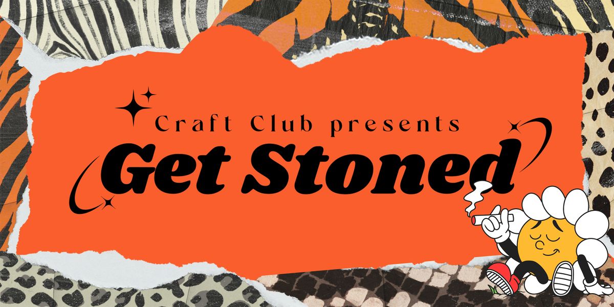 Craft Club persents Get Stoned vol. 2