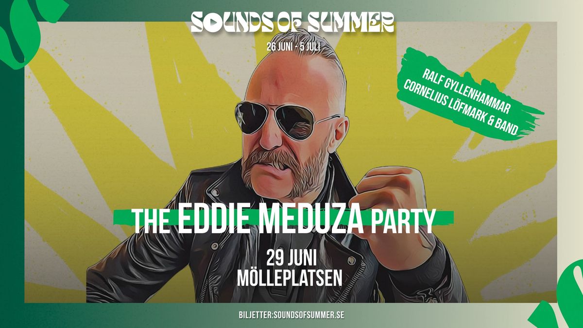 The Eddie Meduza Party | Sounds of Summer, M\u00f6lleplatsen