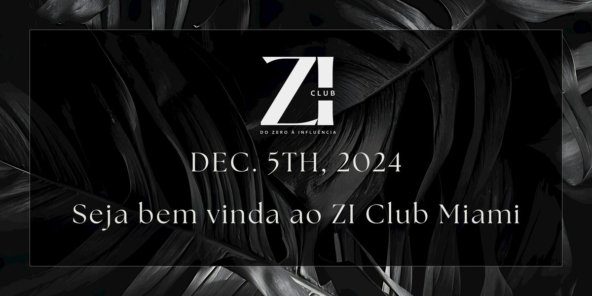 ZI CLUB - Art Basel Edition