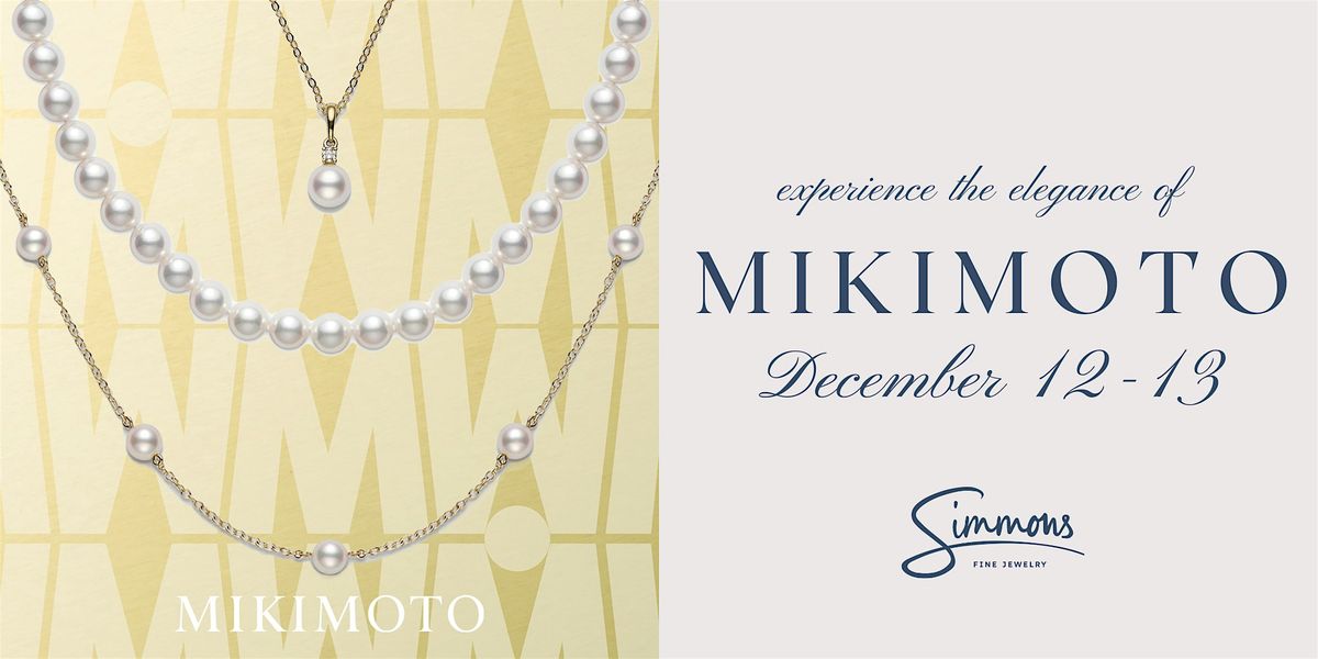 The Mikimoto Pop-Up at Simmons Fine Jewelry