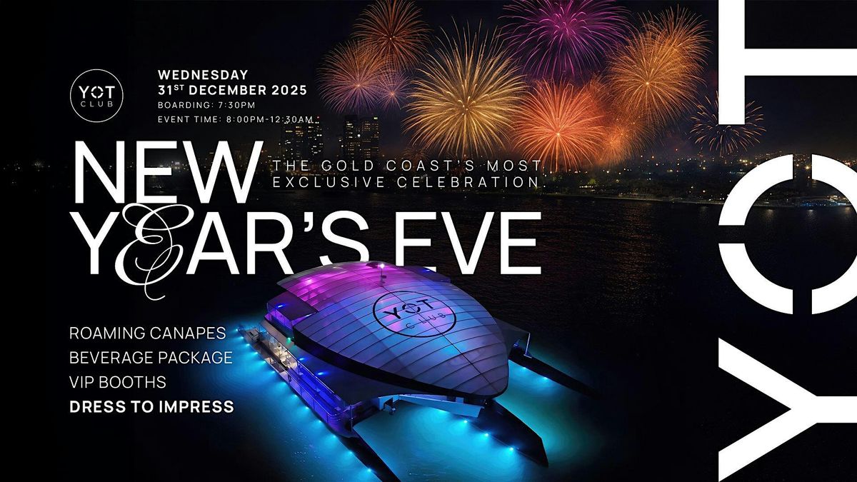 New Years Eve on YOT | Gold Coast