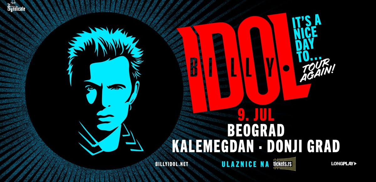 Billy Idol u Beogradu! 9. jul 2025 Donji grad \u00b7 Kalemegdan