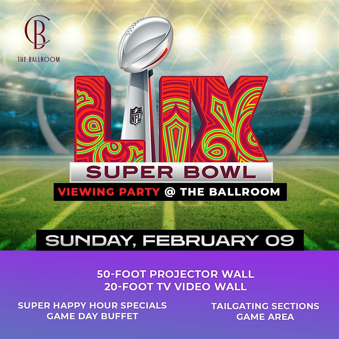 Super Bowl Watch Party @ Clarendon Ballroom