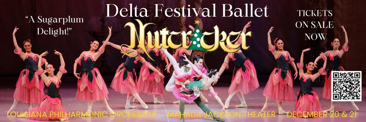 Delta Festival Ballet and Louisiana Philharmonic Orchestra - The Nutcracker at Mahalia Jackson Theater of the Performing Arts
