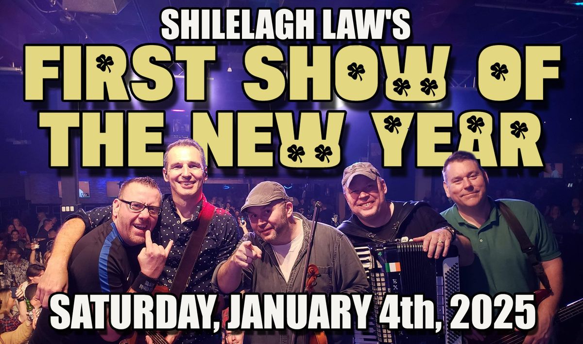 SHILELAGH LAW FIRST SHOW of 2025