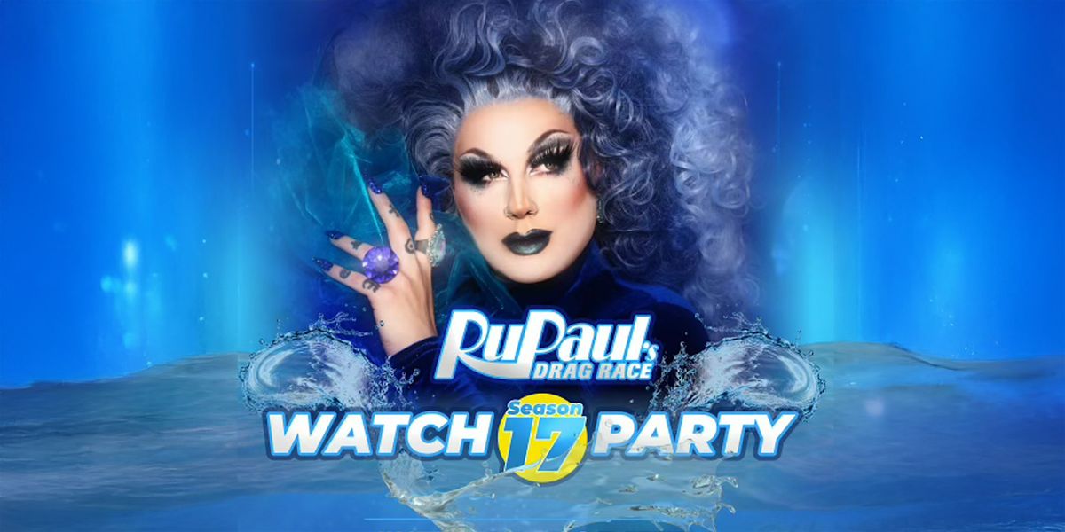 Rupaul's Drag Race S17 Watch Party! Episode 9