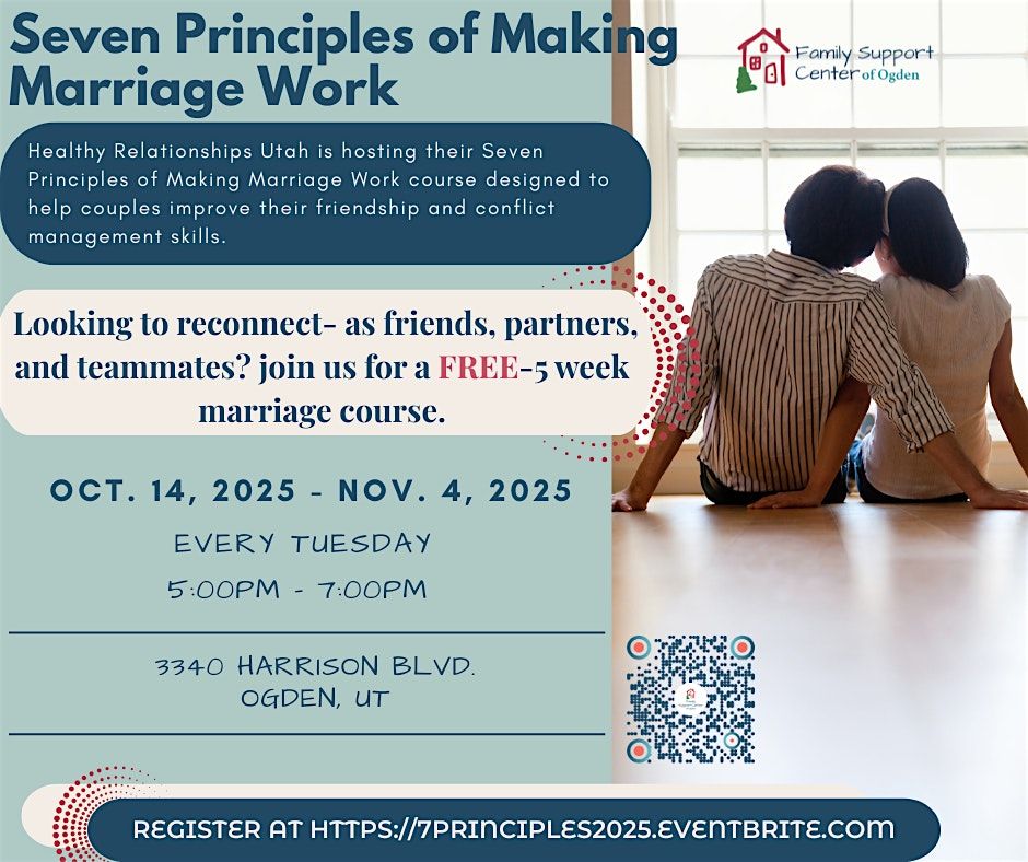 Seven Principles of Making Marriage Work