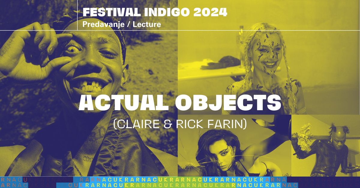 RICK & CLAIRE FARIN (Actual Objects)\uff5cPredavanje\uff5cLecture\uff5cFestival Indigo 2024