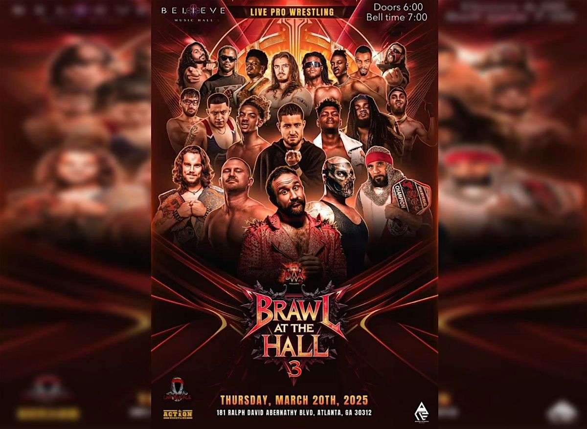 Brawl in the hall @ Believe Music Hall | Thurs, March 20th!