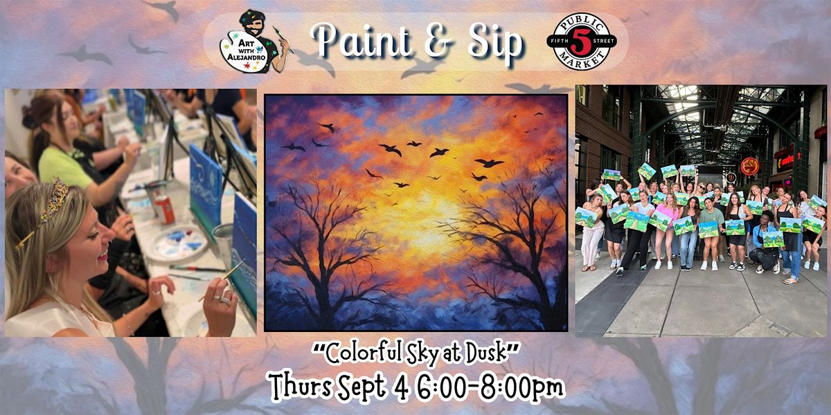 Paint & Sip at 5th St Alley \u201cColorful Sky at Dusk\u201d