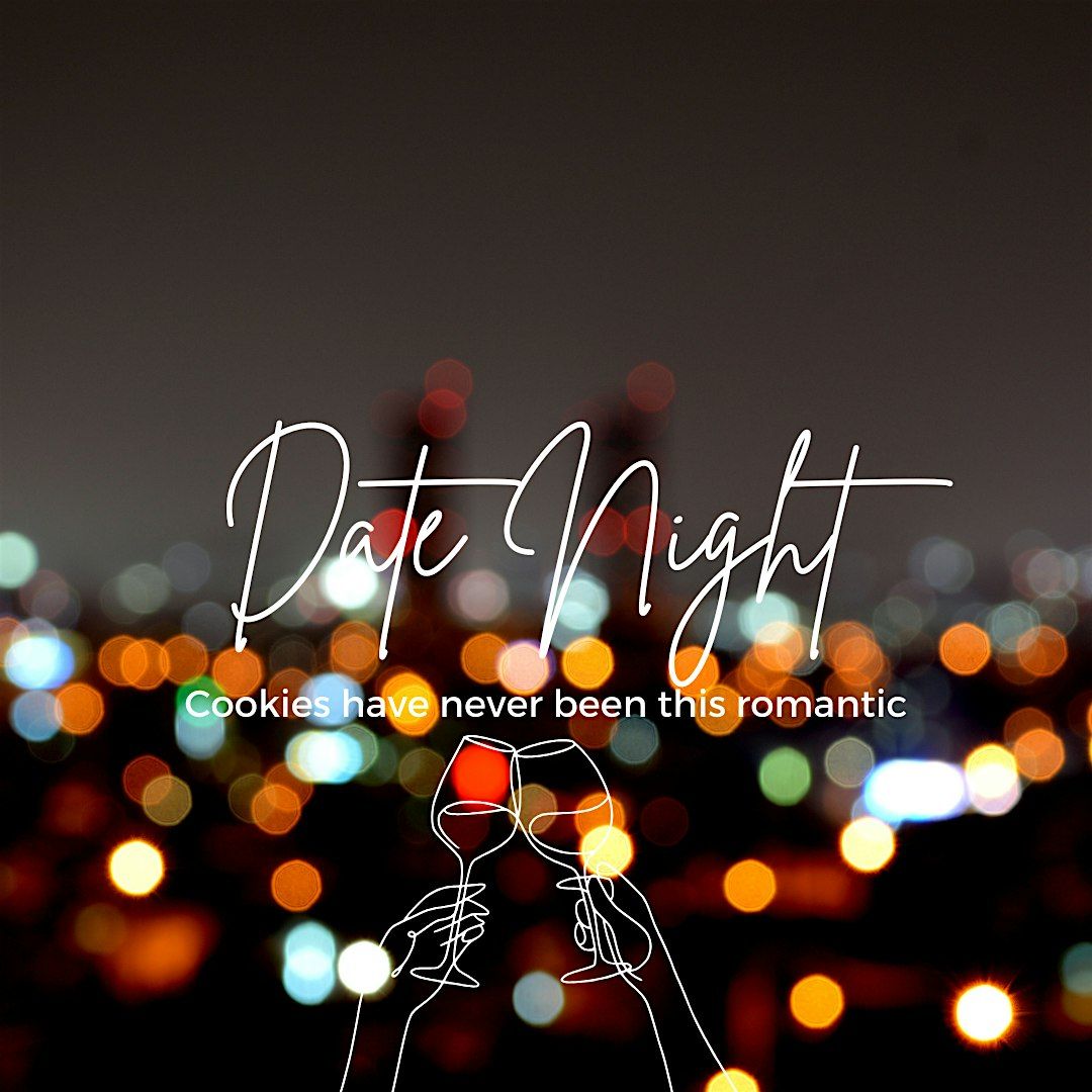 Date Night, the Cookie Mingle