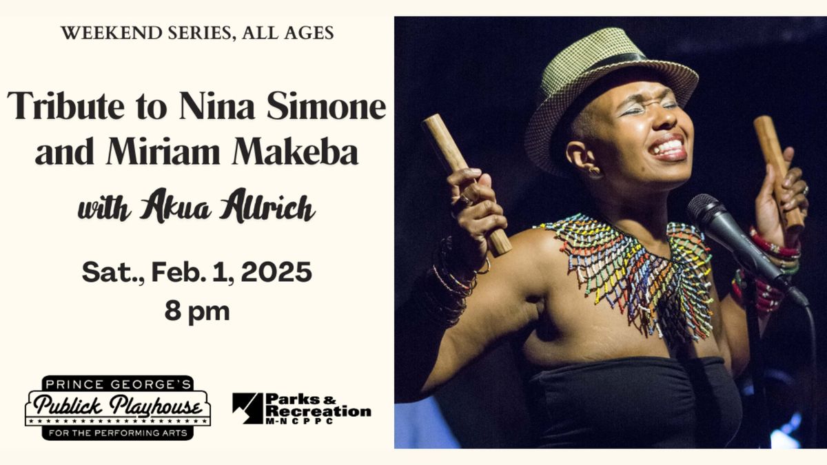 Tribute to Nina Simone and Miriam Makeba with Akua Allrich