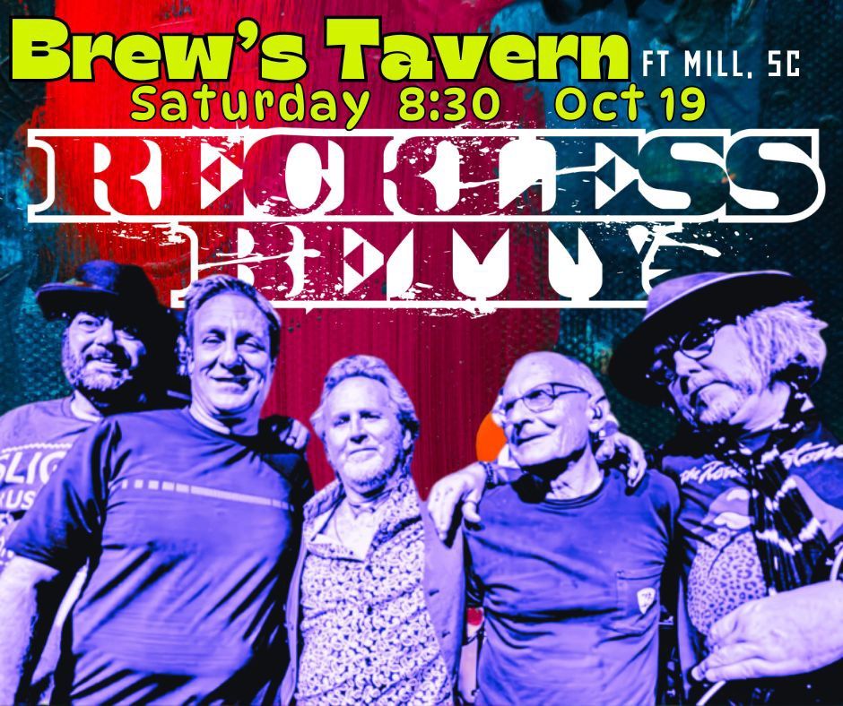 RECKLESS BETTY\u2019s at Brew\u2019s Tavern in Ft Mill on Saturday Oct 19