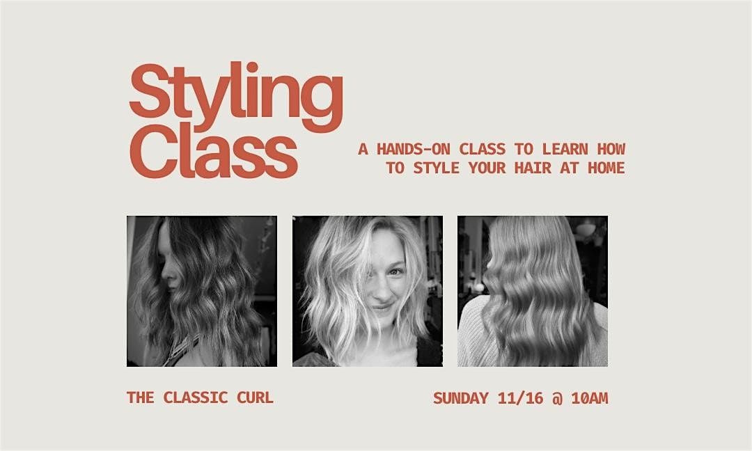 How to Style Your Hair: The Classic Curl