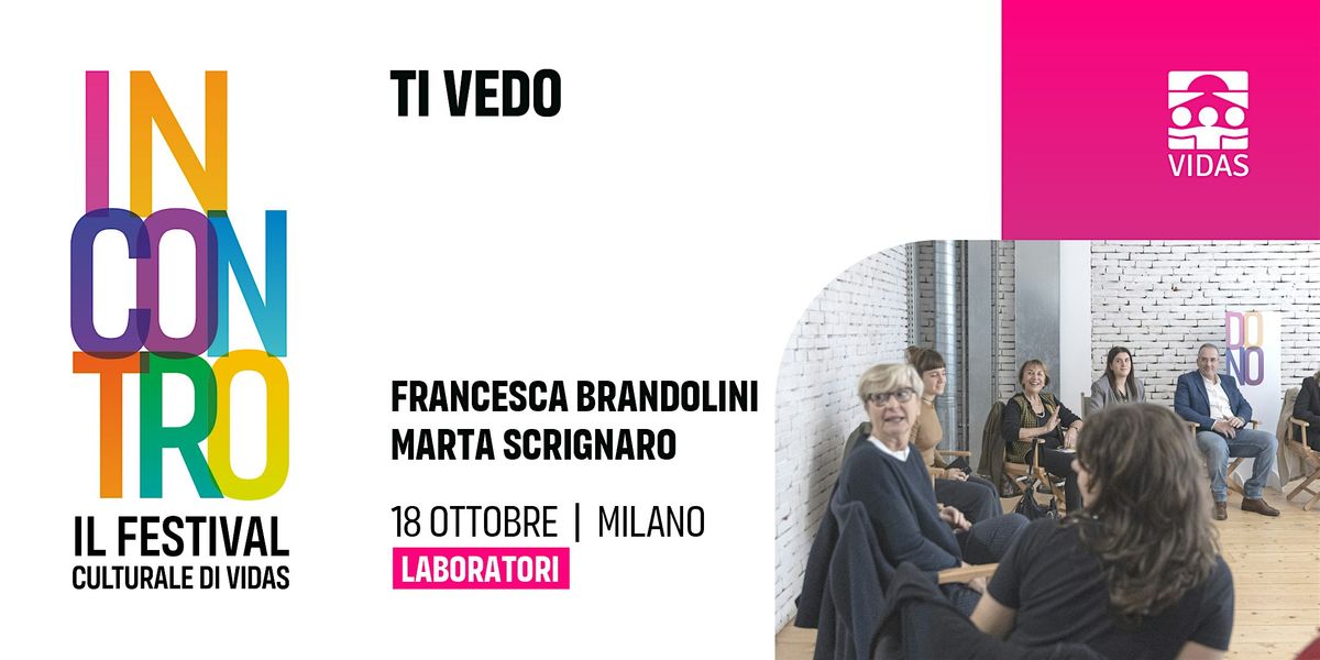 Ti vedo | Festival INCONTRO 2025