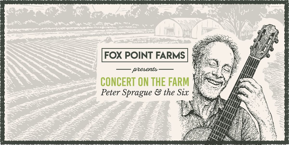 Peter Sprague & the Six: Concert on the Farm