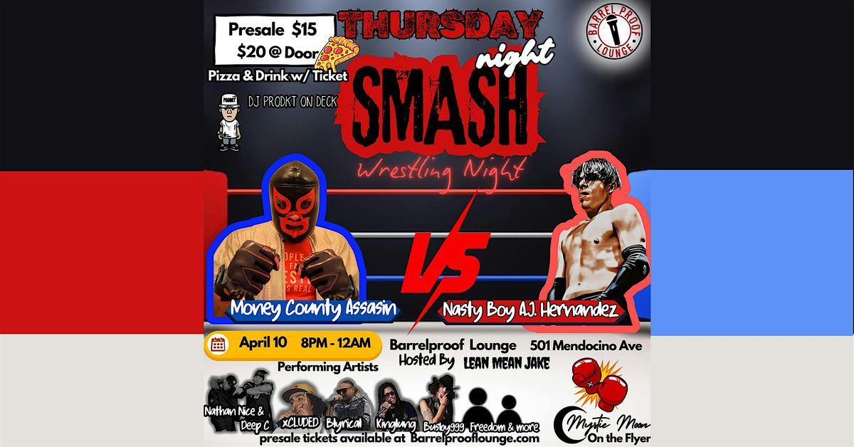 Smash Wrestling Night - Downtown Santa Rosa