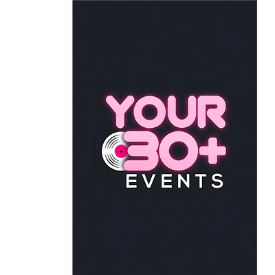Your 30+ Events