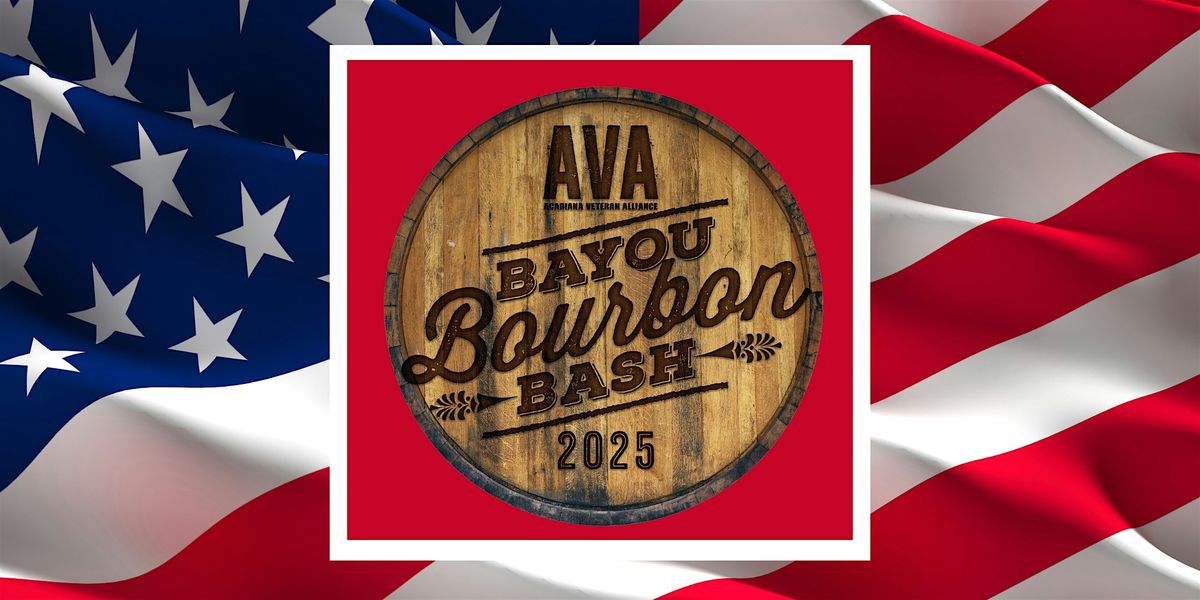 AVA Bayou Bourbon Bash 2025