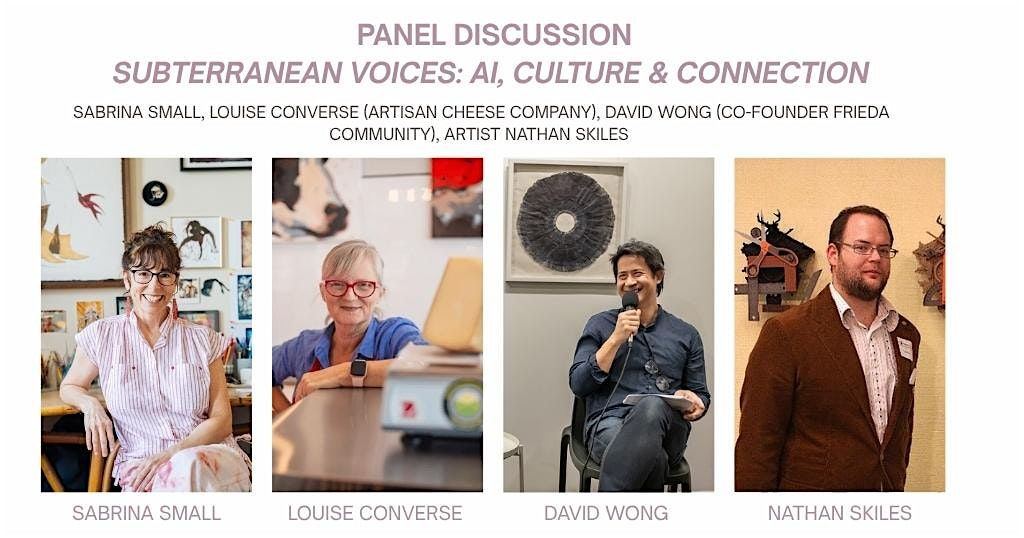 Panel Discussion - Subterranean Voives: AI, Culture & Connection