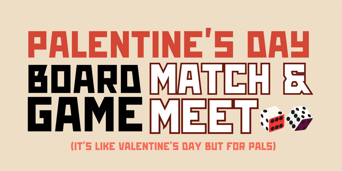 Palentine's Day Board Game Match & Meet