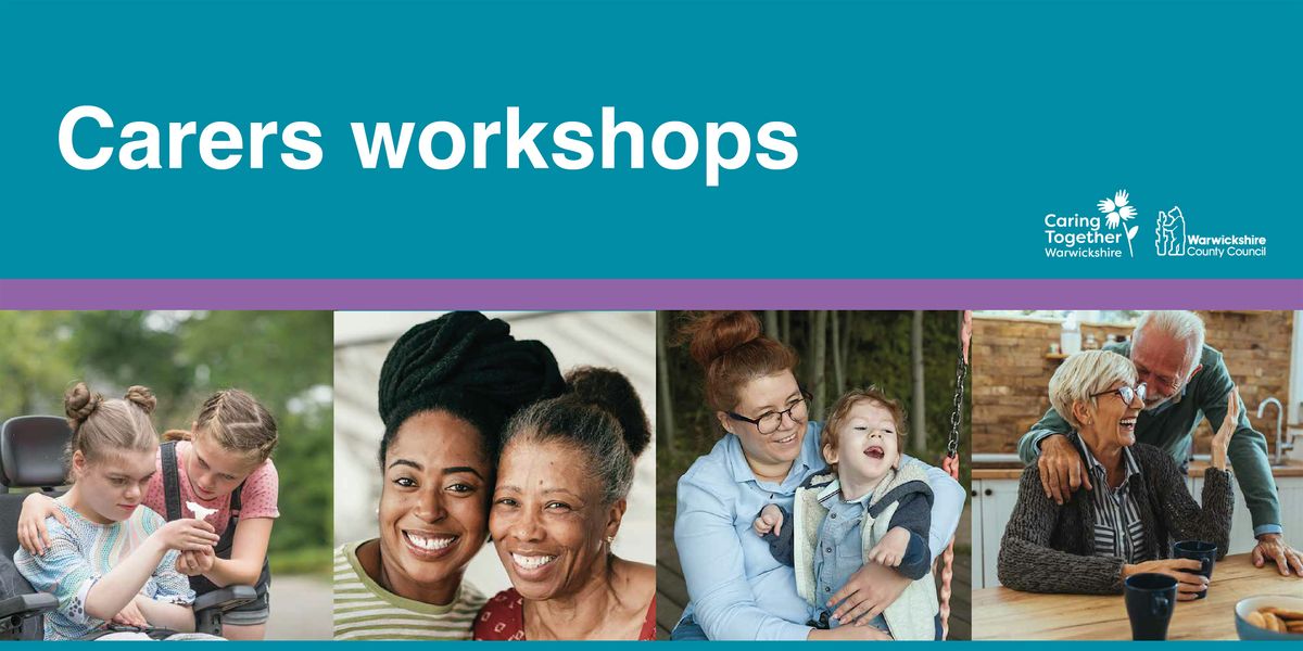 Carers workshop - Leamington