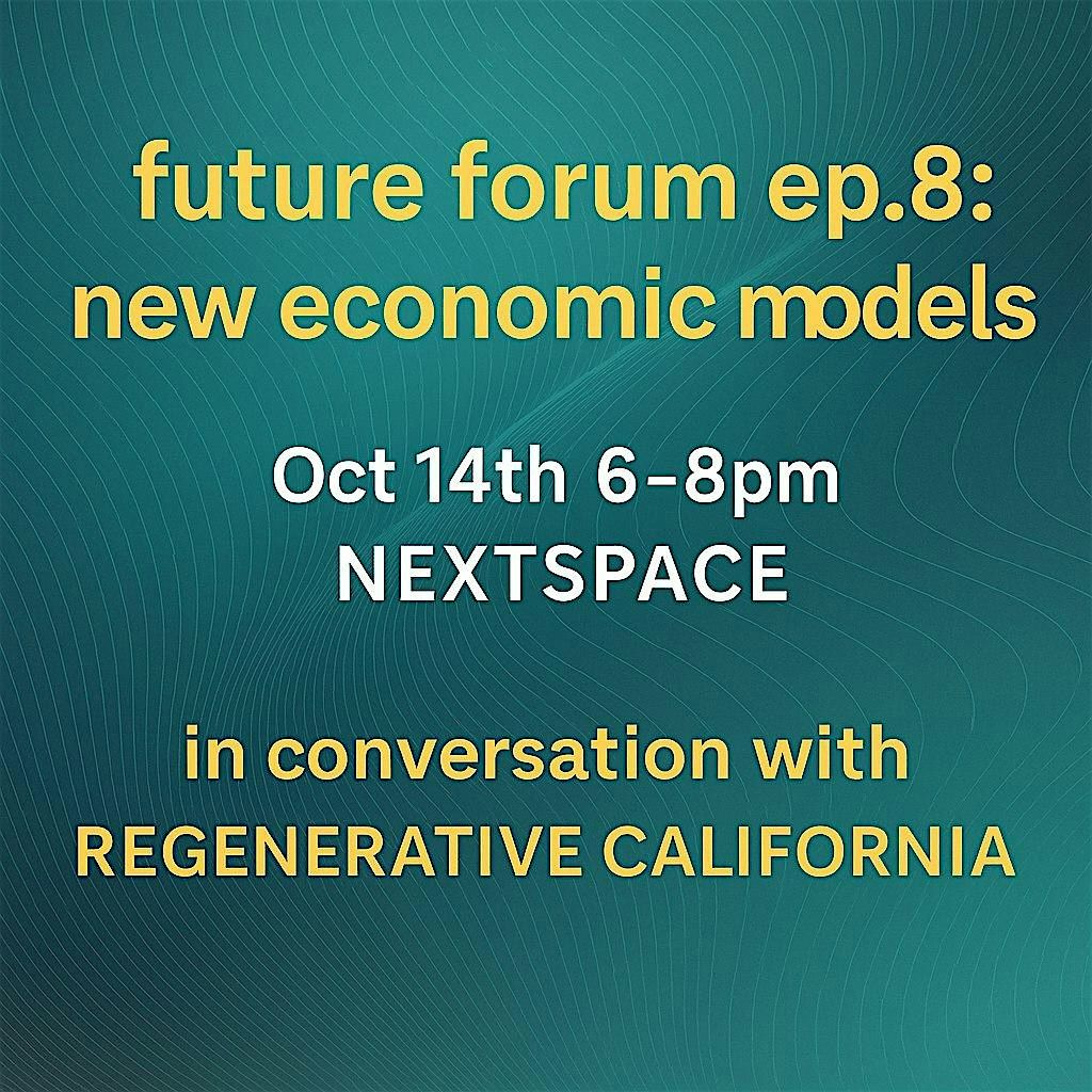 future forum ep. 8: new economic models
