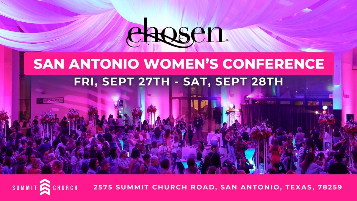 San Antonio Chosen Women's Conference 2024