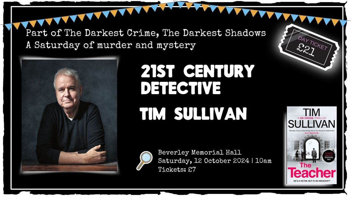 21st Century Detective: Tim Sullivan