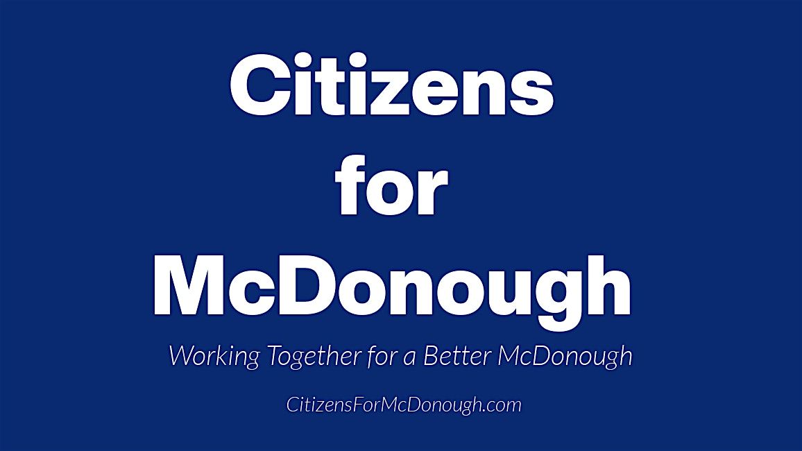 Citizens for McDonough:  Second Meeting Feb. 15 - We're Better, Together!