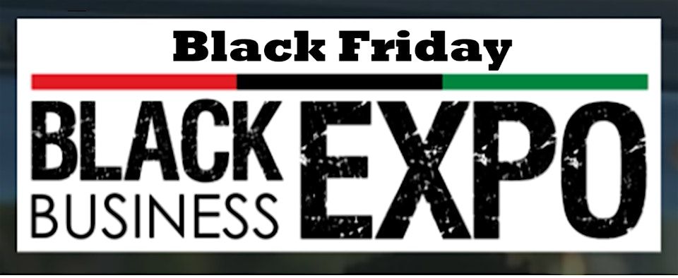 Black Friday Black Business Expo for the Triad