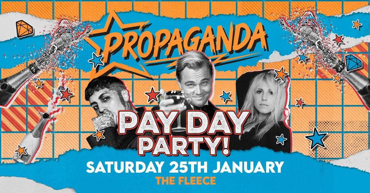 Propaganda Bristol - Payday Party!