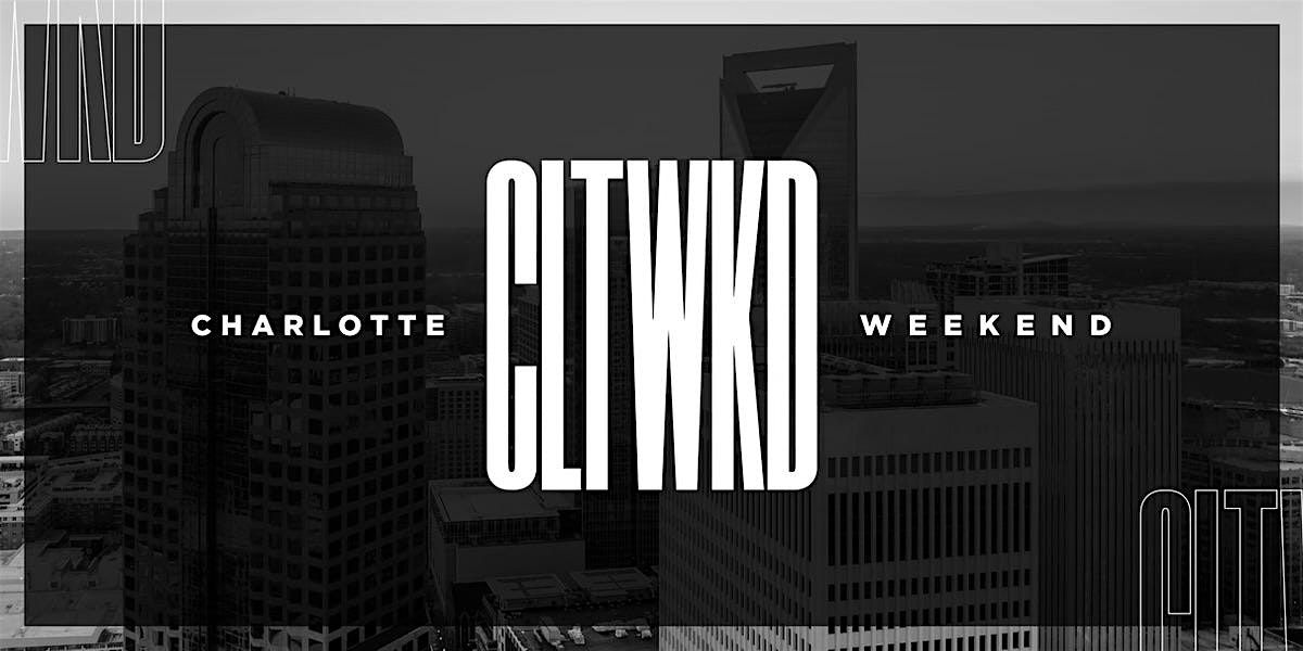 Charlotte Getaway Weekend - April 25-27, 2025