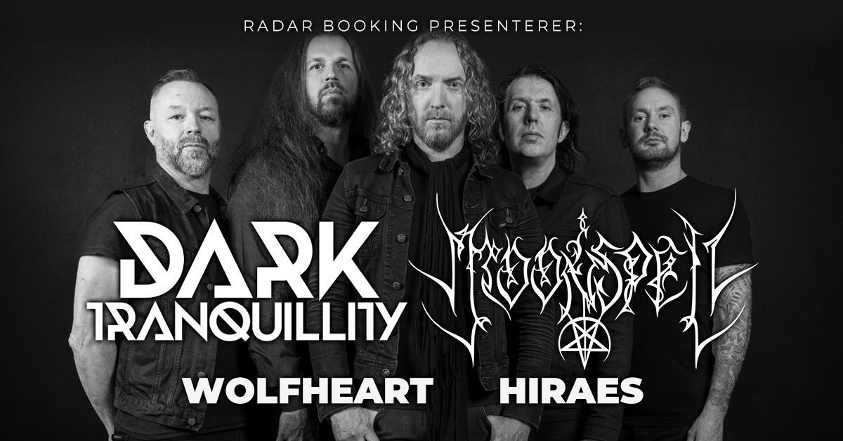 Dark Tranquillity + Moonspell \/ Vulkan Arena \/ Pres. av Radar Booking