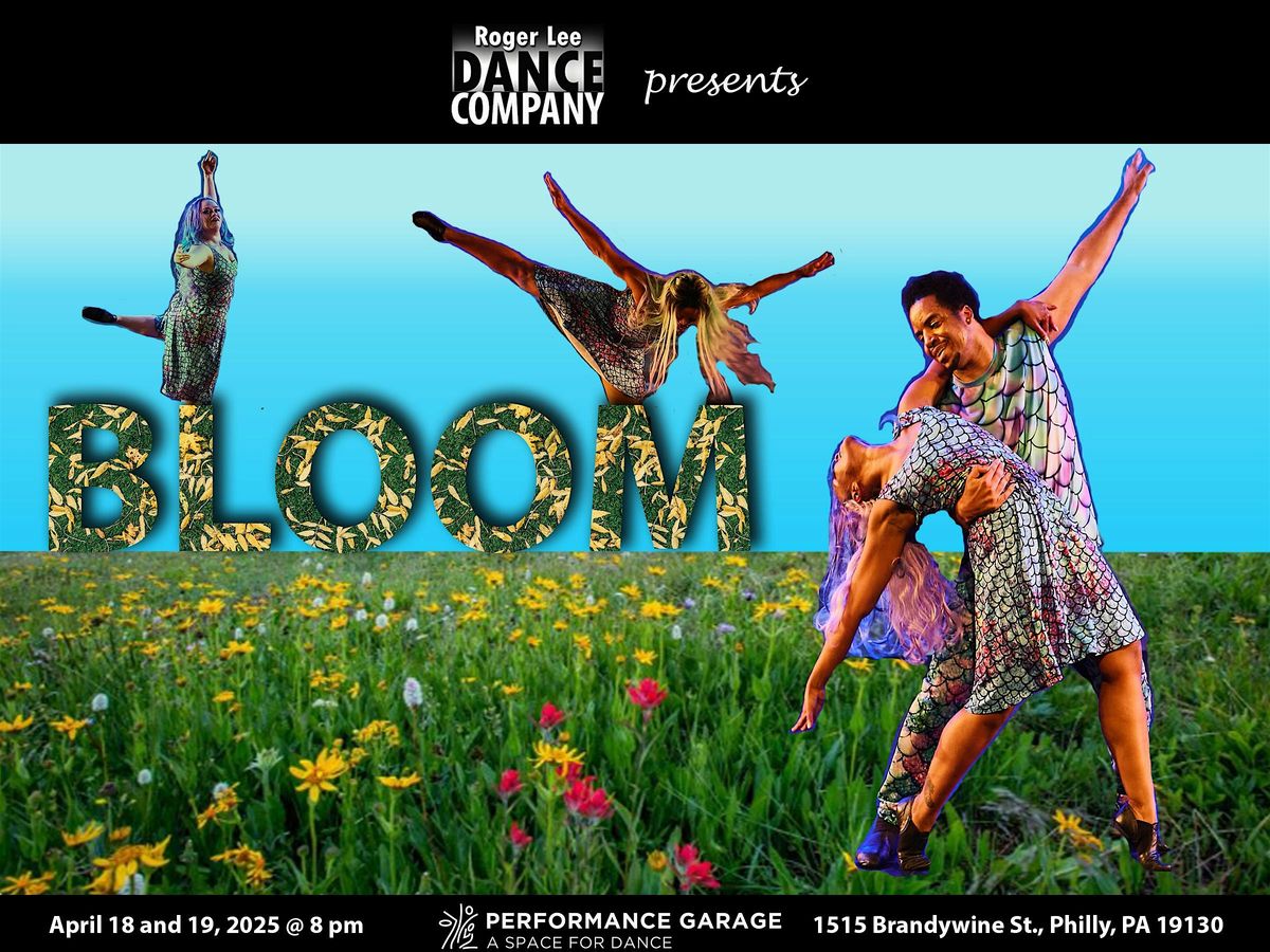 Roger Lee Dance Company presents: BLOOM