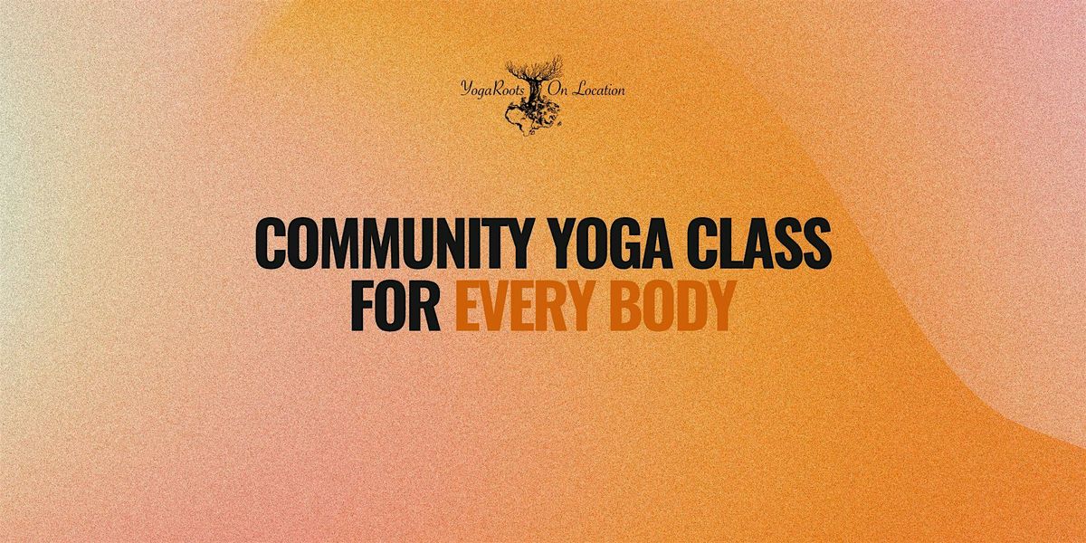Saturday Community Yoga Class for Every Body