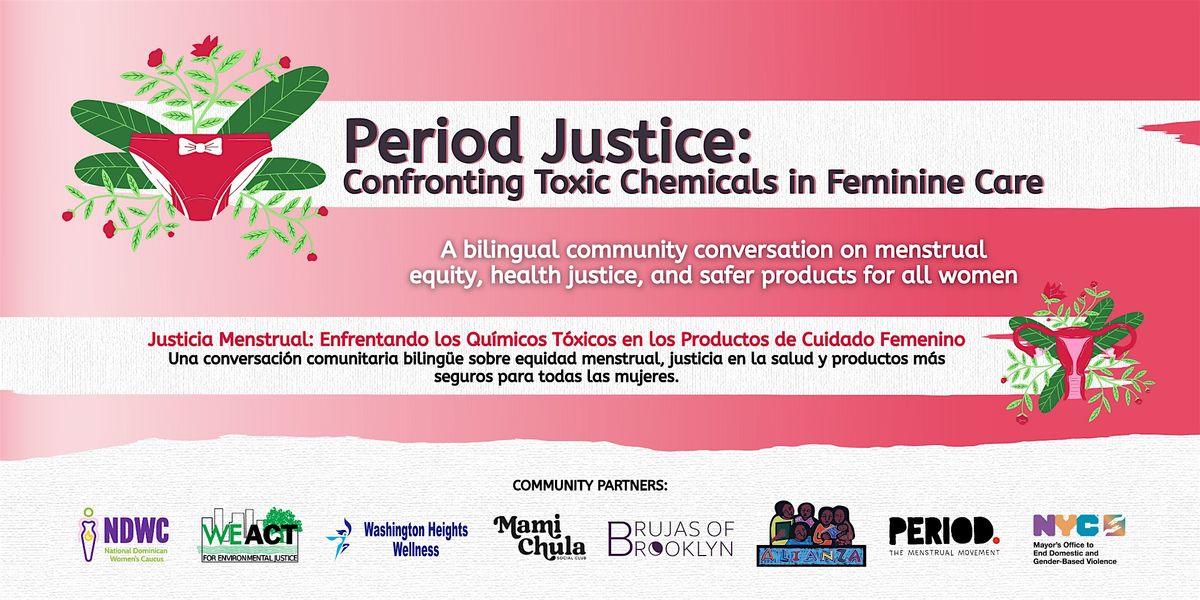 Period Justice:  Confronting Toxic Chemicals in Feminine Care