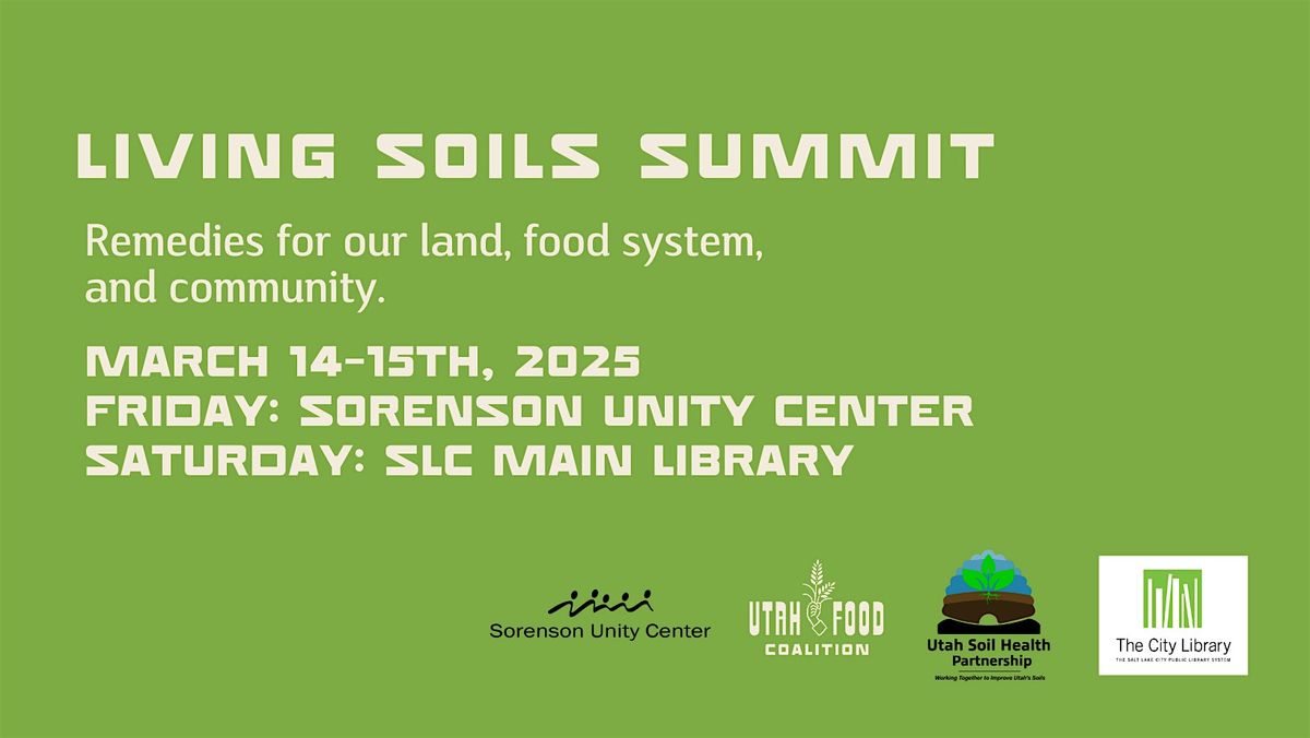 Living Soils Summit: Remedies for our Land, Food System and Community