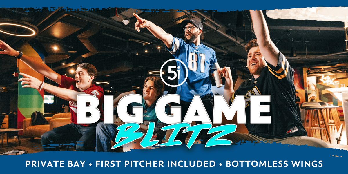 Big Game Blitz @ Five Iron Golf - Upper East Side