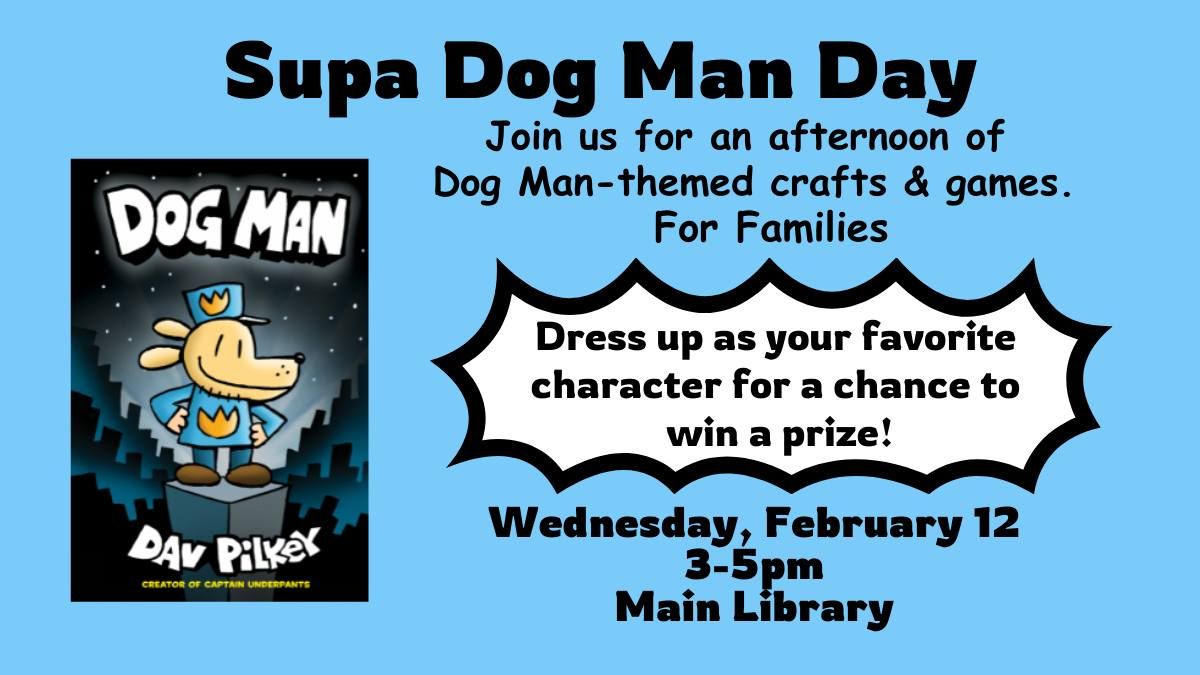 Supa Dog Man Day