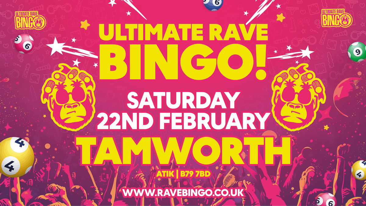 Ultimate Rave Bingo \/\/ Tamworth \/\/ Saturday 22nd February 2025