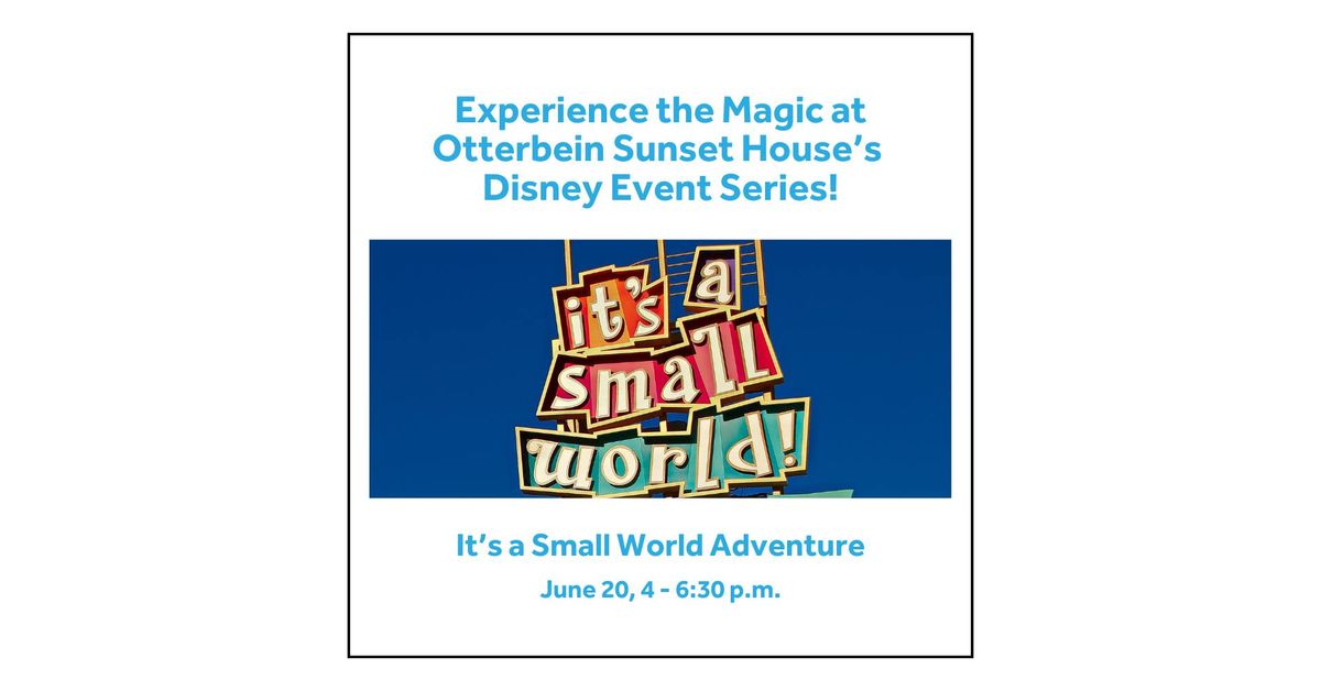 It\u2019s a Small World Adventure at Otterbein Sunset House