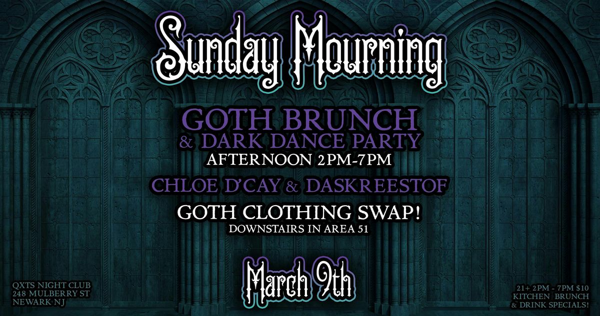 SUNDAY MOURNING: A Goth-Industrial Brunch Lounge & Dark Dance Party