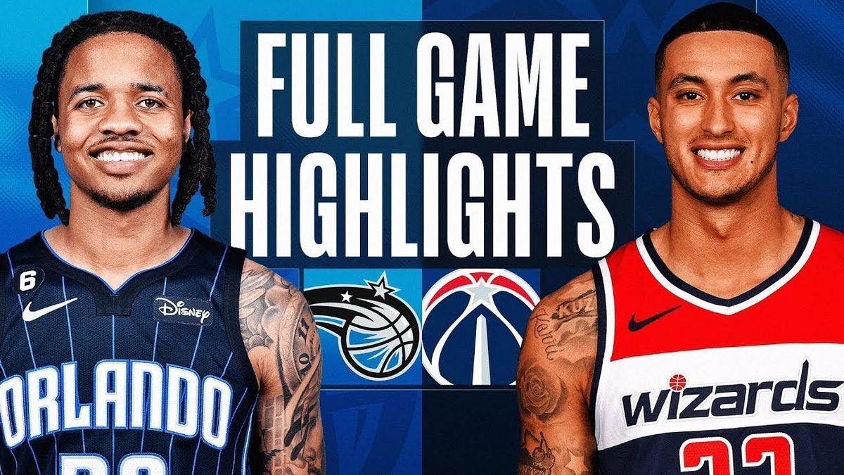 Orlando Magic vs. Washington Wizards